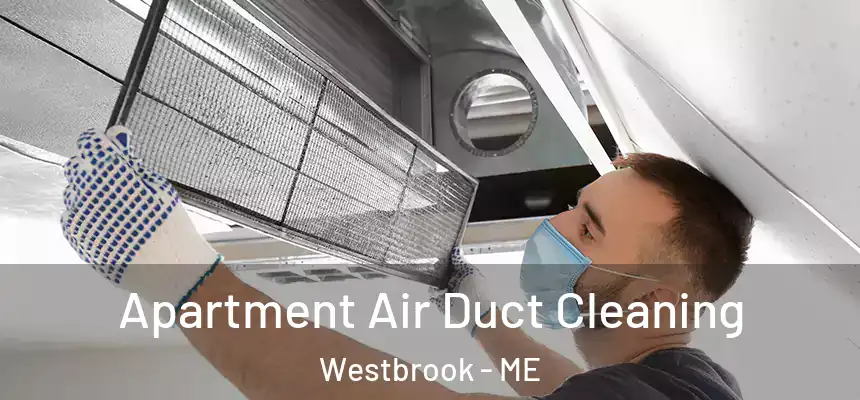  Apartment Air Duct Cleaning Westbrook - ME