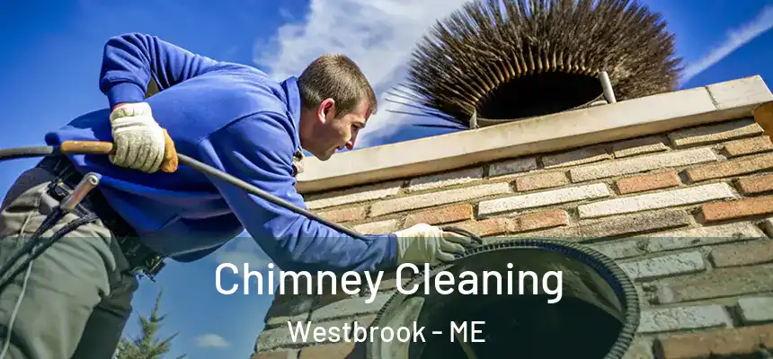  Chimney Cleaning Westbrook - ME